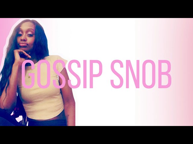 Welcome to Gossip Snob class=