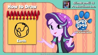 Blue's Clues and Starlight Glimmer: How to Draw - Earth