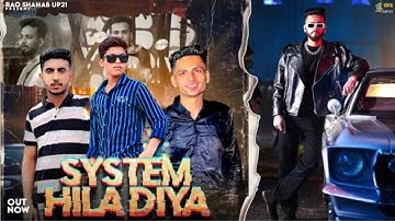 SYSTEM HILA DIYA | SYSTEM HANG [ELVISH YADAV [NEERU YADAV | BIG BOSS | ELVISH YADAV NEW SONG 2023 ‼️