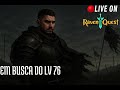 Buscando o 76 no Ravenquest!!