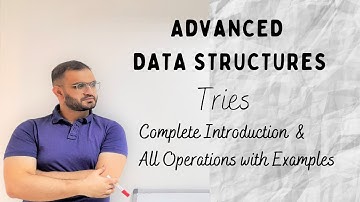 8.1 Trie Data Structure | Complete Introduction | Tries | All Operations with Examples