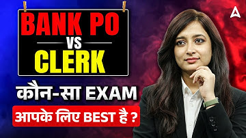 Bank PO vs Clerk 2026 | PO vs Clerk Salary, Promotion, Work Profile | Which Bank Exam is Best?