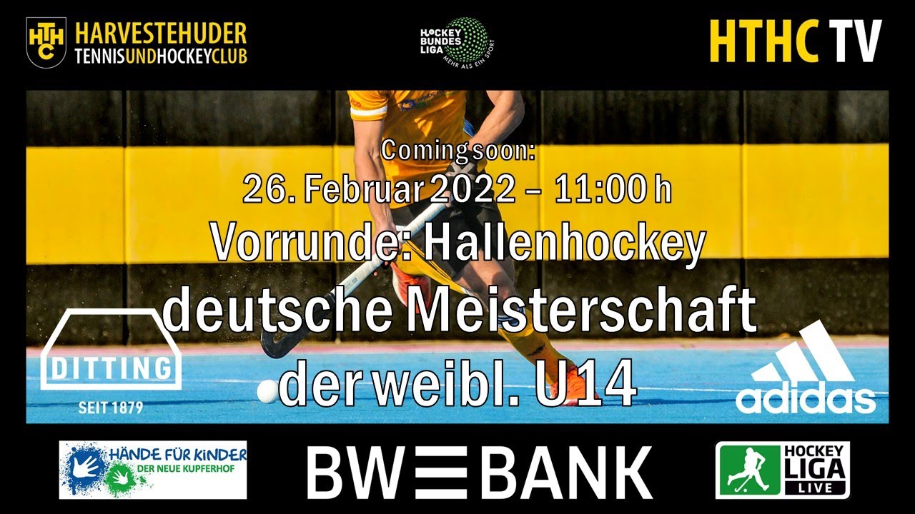 HTHC TV – Deutsche Meisterschaft wU14 – Vorrunde – 26.02.2022 1100 h – Hockeyliga Live