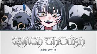 Glitch Through (글리치 스루/グリッチ・スルー) - Shiori Novella | Lyrics [KAN/KOR/ENG]