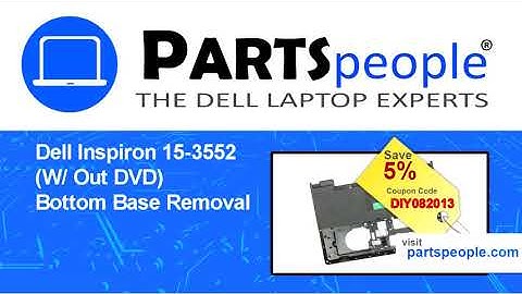 Dell Inspiron 15-3552 W/ Out DVD (P47F003) Bottom Base How-To Video Tutorial