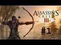 AC 3 Walkthrough - تختيم اساسن كريد 3 جـ1 | البداية