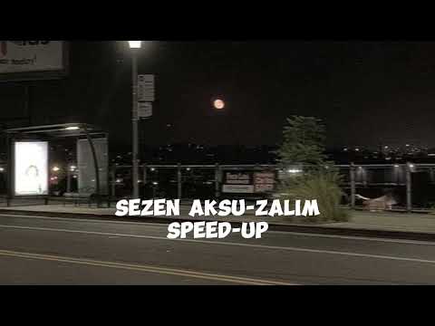 Zalim Speed Up SEZEN AKSU