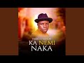 Ka Nemi Naka