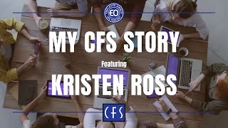 My CFS Story - Kristen Ross