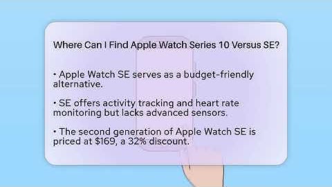 Where Can I Find Apple Watch Series 10 Versus SE? - Talking Tech Trends