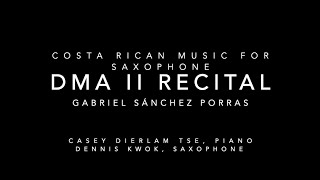 DMA II Recital | Costa Rican Music for saxophone
