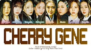 tripleS Acid Eyes Cherry Gene (Baddest Mix) Lyrics (Color Coded Lyrics)