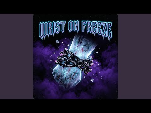 floew, Sømething, The Widdler - Wrist On Freeze