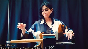 "Sweet Dreams" (Are made of this) Theremin Variation _ Live Session - Charlotte Dubois