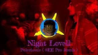 Night Lovell   Polozhenie SEE Pro Remix