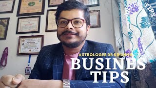 Business Tips. Astrologer Dr krishna Regmi.