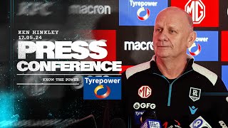 Ken Hinkley press conference - 17 May