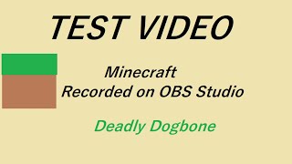 Testing OBS Studio (Minecraft)