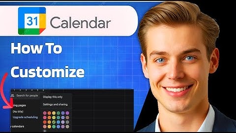 How To Customize Google Calendar  2025  Step by Step
