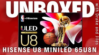 NEW Hisense U8N Mini-LED TV Unboxed on Unboxed Live with Drake and Jiles