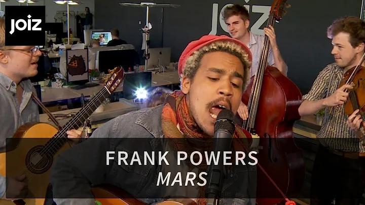 Frank Powers - Mars (Live at joiz)