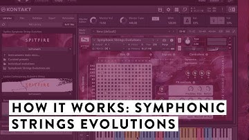 How It Works: Spitfire Symphonic Strings Evolutions