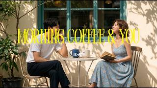 Morning Coffee And You ❤️🎵☕( Lyric Video) | JE-AN