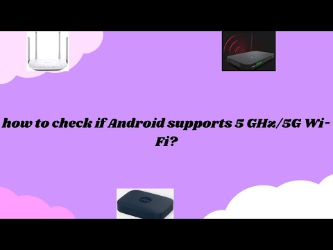 how to check if Android supports 5 GHz/5G Wi-Fi?