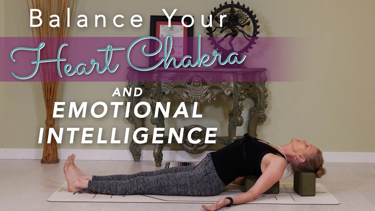 Balance Your Heart Chakra and Emotional Intelligence with Yoga Me Fit