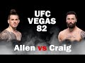 UFC VEGAS 82 | ALLEN VS CRAIG Full Card Breakdown, Bets, and Predictions