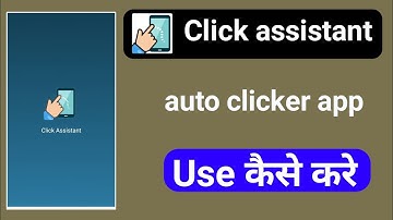 click assistant auto clicker app use kaise kare how to use click assistant auto clicker app
