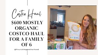 $600 Clean Organic Costco Haul for a Family of 6