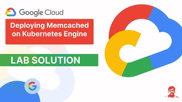 Deploying Memcached on Kubernetes Engine (GSP116) | Naman Garg