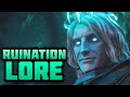 The Lore Behind the Ruination Cinematic