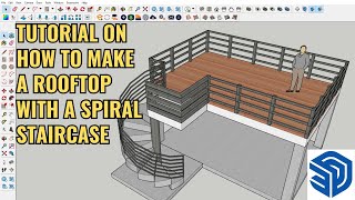 Sketchup tutorial on how to make a Rooftop with Spiral Stairs in Sketchup
