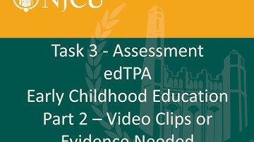 edTPA Task 3 Part 2 Early Childhood Video