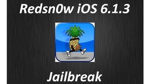 How To Jailbreak iOS 6.1.3 For iPhone 4, 3GS & iPod Touch 4