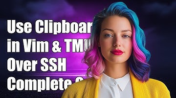 How to Use System Clipboard in Vim with TMUX over SSH: A Complete Guide