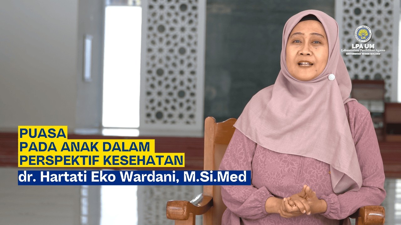 Puasa bagi Anak dalam Perspektif Kesehatan | dr. Hartati Eko Wardani, M.Si.Med