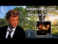 Johnny hallyday      toujours  le mme