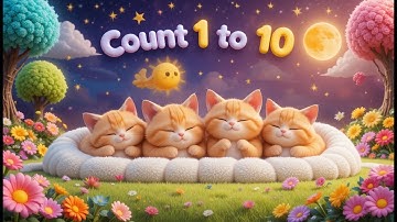 Cat Counting Song for Kids | Learn Numbers 1 to 10 with Cute Cats | Fun Educational Video
