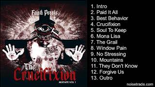 Faith Pettis -  Crucifixion (Complete Mixtape)