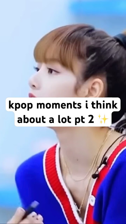 kpop moments i think about a lot pt 2 ✨ #viralvideo #shorts #kpop #kpopidol #blackpink #bts #nct