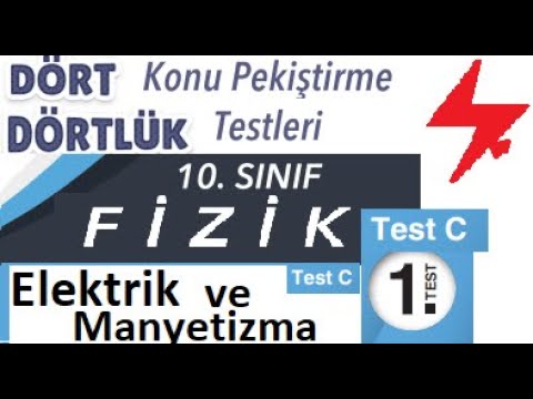 10. Sınıf Dört Dörtlük  Konu Pekiştirme Testleri | Elektrik ve Manyetizma Test C | 1. Test | 4x4 luk