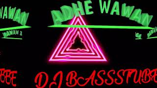 Dj basnya bikin horeeeg di jamin ga kecewa #adhe#wawan