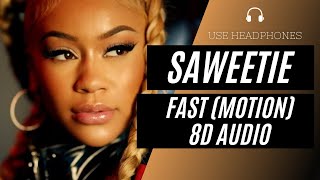 Saweetie - Fast (Motion) (8D AUDIO) 🎧 [BEST VERSION]