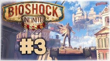 Bioshock Infinite - Part 3: Murderous Crows