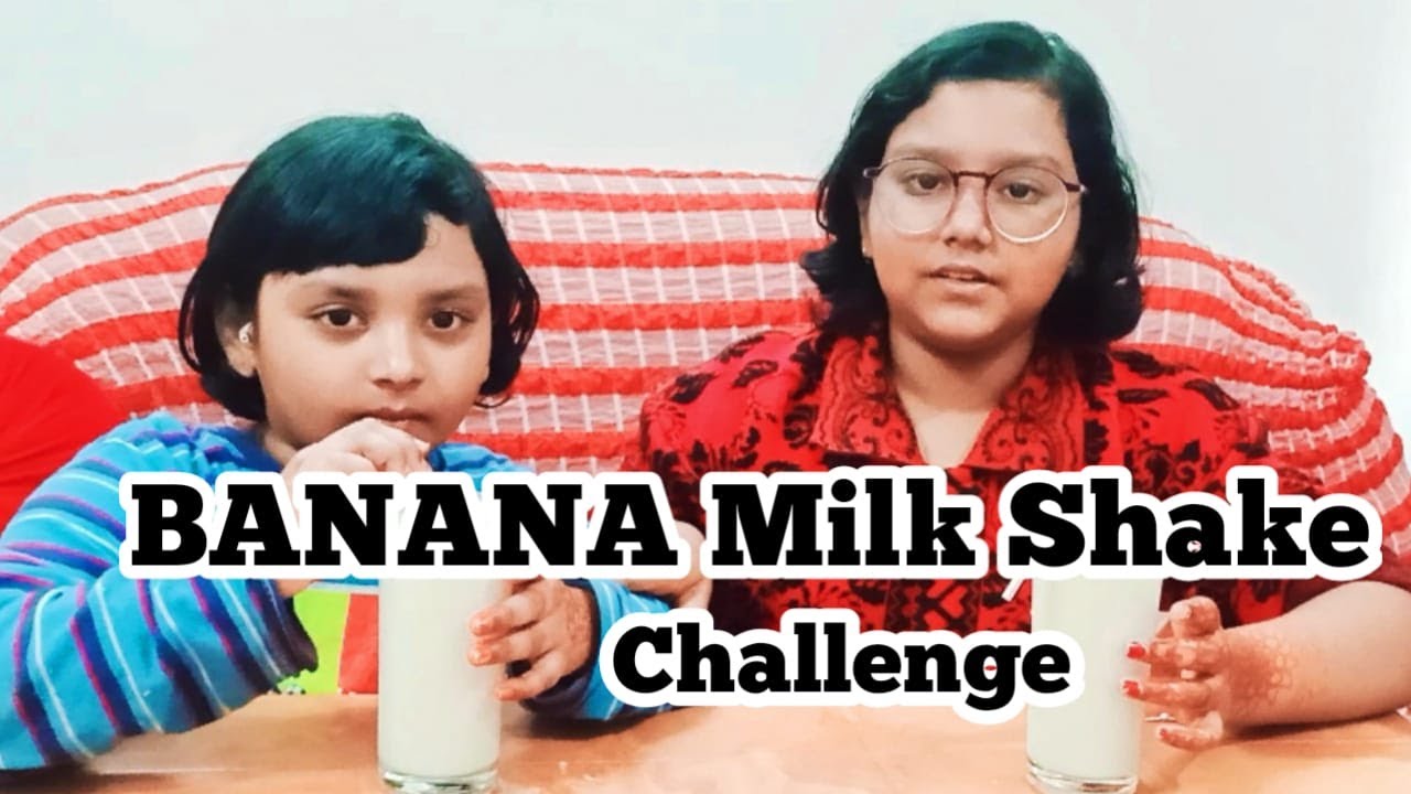 Banana Milk Shake CHALLENGE!!! Easy Way (🍌+🤝)  Challenge। Warisha's Life Style 😁। Prottasha&Warisha।