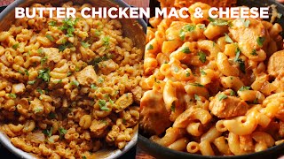 Butter Chicken Mac and Cheese Recipe