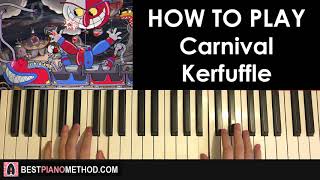 Vignette de la vidéo "HOW TO PLAY - Cuphead - Carnival Kerfuffle (Piano Tutorial Lesson)"